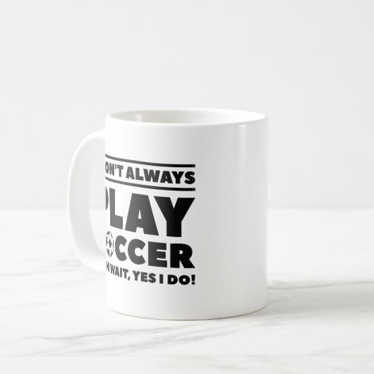 Ich spiele nicht immer Fußball Kaffeetasse (Vorderseite Links)