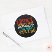 Ich spiele nicht immer Harmonica... Runder Aufkleber (Umschlag)