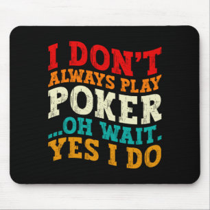 Ich Spiele Nicht Immer Ker Oh Warten Ja Ich Tue Sp Mousepad