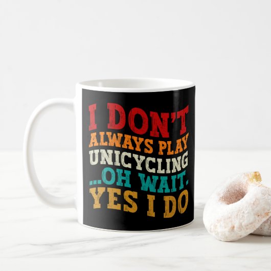 Ich spiele nicht immer Unikikate ab. Kaffeetasse (Mit Donut)