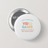 Ich spiele nicht immer Videospiele, Geschenke Button (Vorne & Hinten)