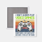 Ich spiele nicht immer Videospiele, manchmal Magnet (Vorderseite/Rückseite)