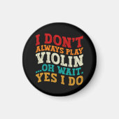 Ich spiele nicht immer Violine, Oh, warte, ich spi Magnet (Vorne)