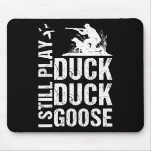 Ich spiele noch die Jagd auf die sonnige Ente 1 Mousepad