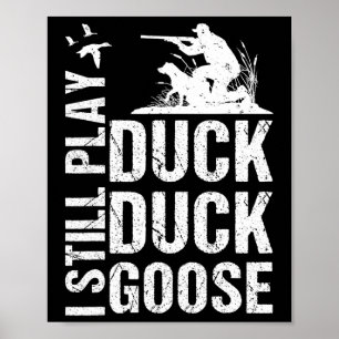 Ich spiele noch die Jagd auf die sonnige Ente 1 Poster
