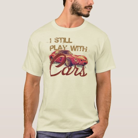 Ich spiele noch mit Autos T-Shirt (Vorderseite)