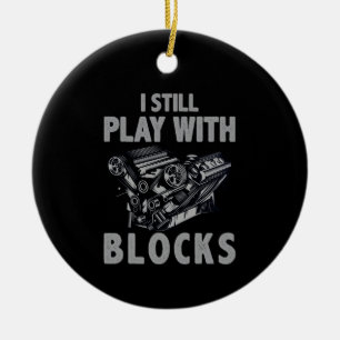 Ich spiele noch mit Blockrennen Keramik Ornament