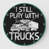 Ich spiele noch mit LKW Große Wanduhr (Vorderseite)