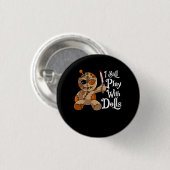 Ich spiele noch mit Puppen Halloween Kostüm Voodoo Button (Vorne & Hinten)