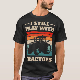Ich spiele noch mit Traktoren III T-Shirt