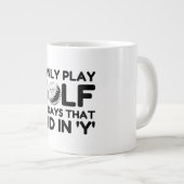 Ich spiele nur Golf Jumbo-Tasse (Vorderseite Rechts)
