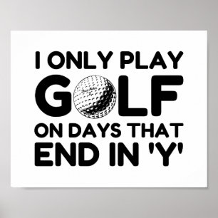 Ich spiele nur Golf Poster
