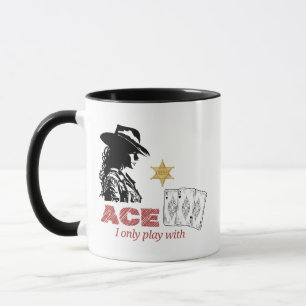 Ich spiele nur mit ACE Tasse