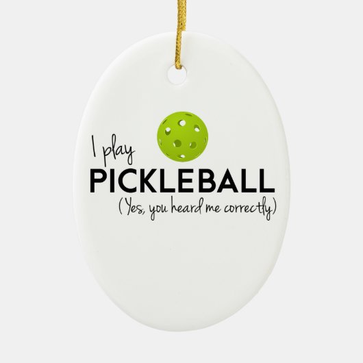 Ich spiele Pickleball Keramik Ornament (Vorne)