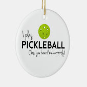 Ich spiele Pickleball Keramik Ornament (Rechts)