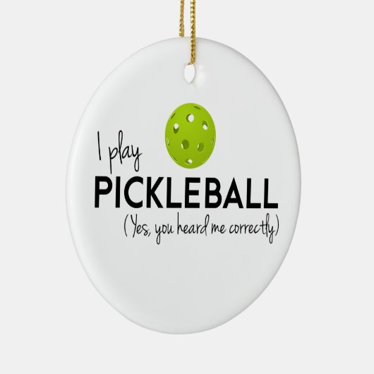 Ich spiele Pickleball Keramik Ornament (Rechts)