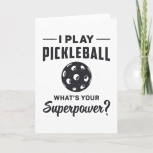 Ich spiele Pickleball Was ist dein Superpower Ball Karte
