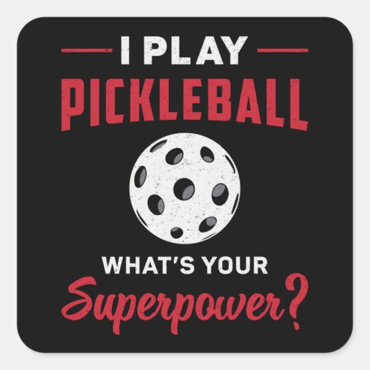 Ich spiele Pickleball Was ist dein superpower Dink Quadratischer Aufkleber (Vorderseite)