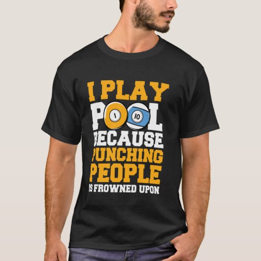 Ich spiele Poolbillard T-Shirt (Vorderseite)