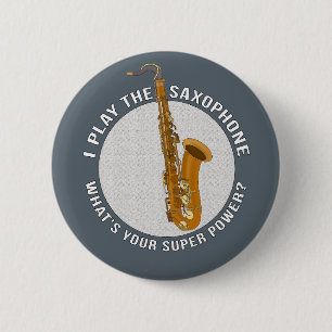 Ich spiele Saxophon Was ist dein Super-Power? Button