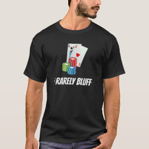 Ich spiele selten Karten T-Shirt