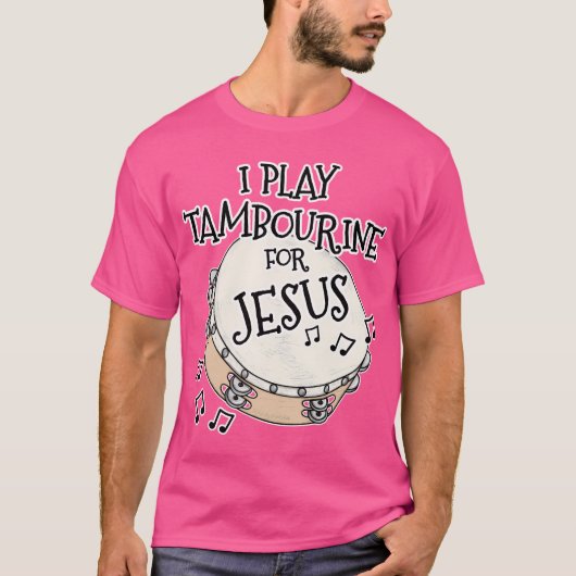 Ich spiele Tambourine für Jesus Percussionist Chri T-Shirt (Vorderseite)