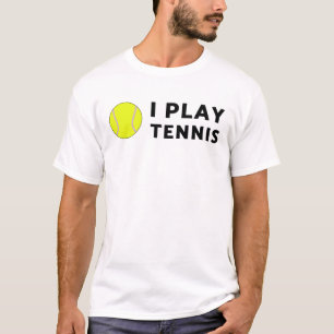 Ich spiele Tennishemd! T-Shirt