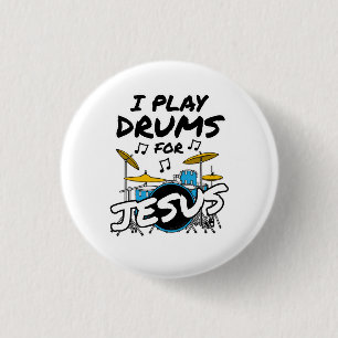 Ich spiele Trommeln für Jesus, Christlicher Drumme Button