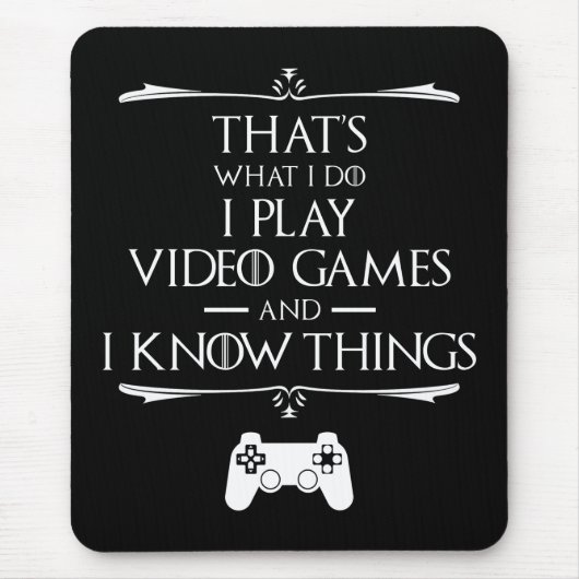 Ich spiele Videospiele und kenne Dinge Mousepad (Vorne)