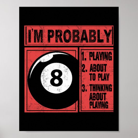 Ich spiele wahrscheinlich über Billard Pool nachde Poster (Vorne)