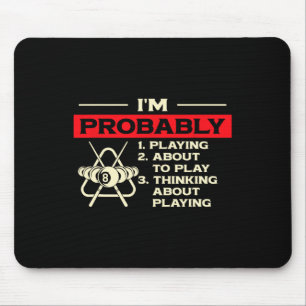 Ich spiele wahrscheinlich über Billiards Snook nac Mousepad