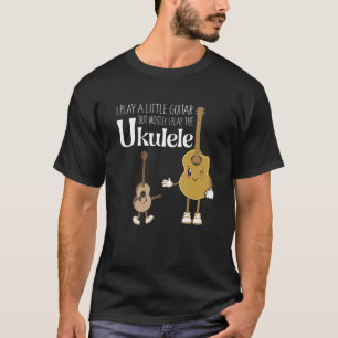 Ich spiele wenig Gitarre, aber hauptsächlich spiel T-Shirt