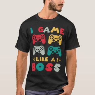 Ich spiele wie ein Boss Gamer Gaming Nerd Controll T-Shirt