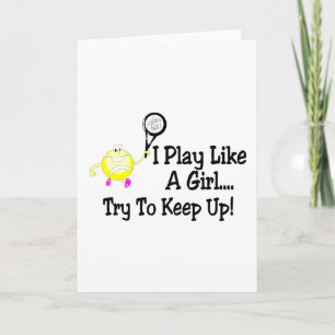 Ich spiele wie ein Mädchen und versuche Tennis Beh Karte