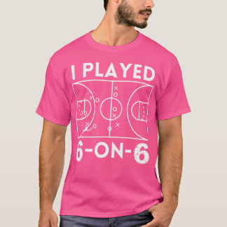 Ich spielte 6 auf 6 der Original Frauenbasketball T-Shirt