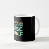 Ich spielte Disk Golf Kaffeetasse (VorderseiteRechts)