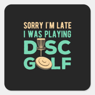 Ich spielte Disk Golf Quadratischer Aufkleber
