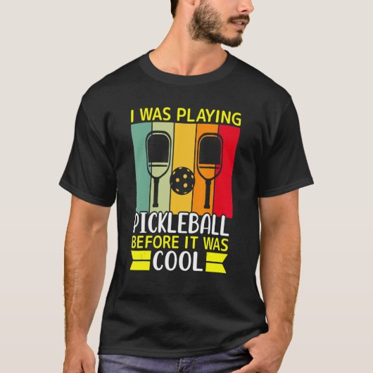 Ich spielte Pickleball, bevor es Cool war T-Shirt (Vorderseite)