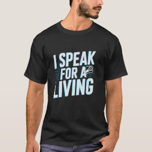 Ich spreche beruflich als Logopäde T-Shirt