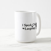 Ich spreche Chi Language Tasse (VorderseiteRechts)