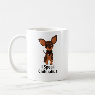 Ich spreche Chihuahua Kaffeetasse