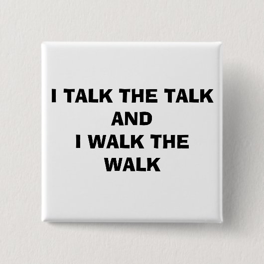 ICH SPRECHE DAS GESPRÄCH UND ICH GEHE DER WEG BUTTON (Vorderseite)