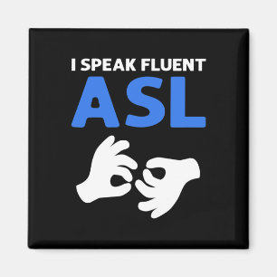 Ich spreche fließend ASL. ASL Hand Sign Language D Magnet
