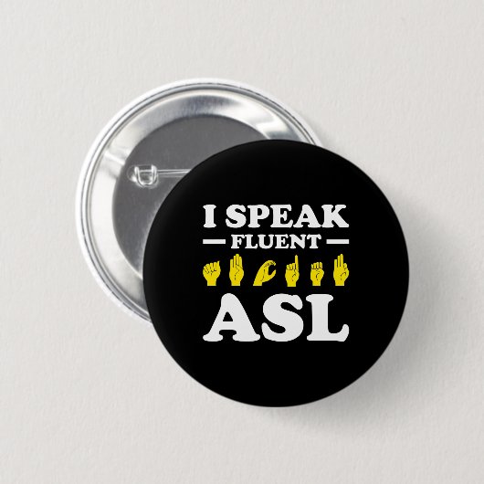 Ich spreche fließend Asl Button (Vorne & Hinten)