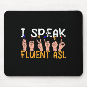 Ich spreche fließend Asl - Gebärdensprache Gehörlo Mousepad