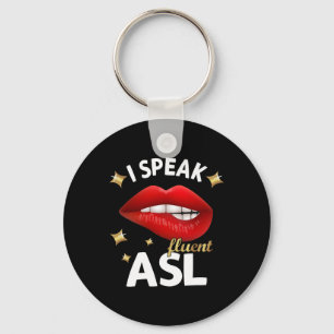 Ich spreche fließend ASL - Gebärdensprache Gehörte Schlüsselanhänger