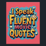 Ich spreche fließend Film Quotes Retro Pop Art Poster<br><div class="desc">Dieses spielerische "I Speak Fluent Movie Quotes" Design ist perfekt für Kinophilen und Pop-Kulturbegeisterte, die die bildhaften Filmlinien leben und atmen. Mit einer kühnen, Vintagen Typografie im Stil des Cartoon und einer lebhaften Retro-Ästhetik, strotzt dieses Stück vor Energie und Nostalgie. Die kräftigen Farben und die dynamische Schattierung verleihen dem Comic...</div>