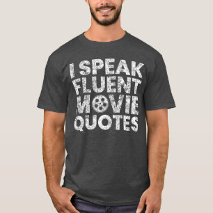 Ich spreche fließend Filmzitate Film Liebhaber Ges T-Shirt