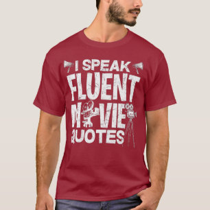 Ich spreche fließend Filmzitate - Lustiger Kinofan T-Shirt