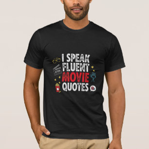 Ich spreche fließend Filmzitate T-Shirt